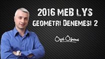 MEB 2016 LYS Geometri Denemesi 2